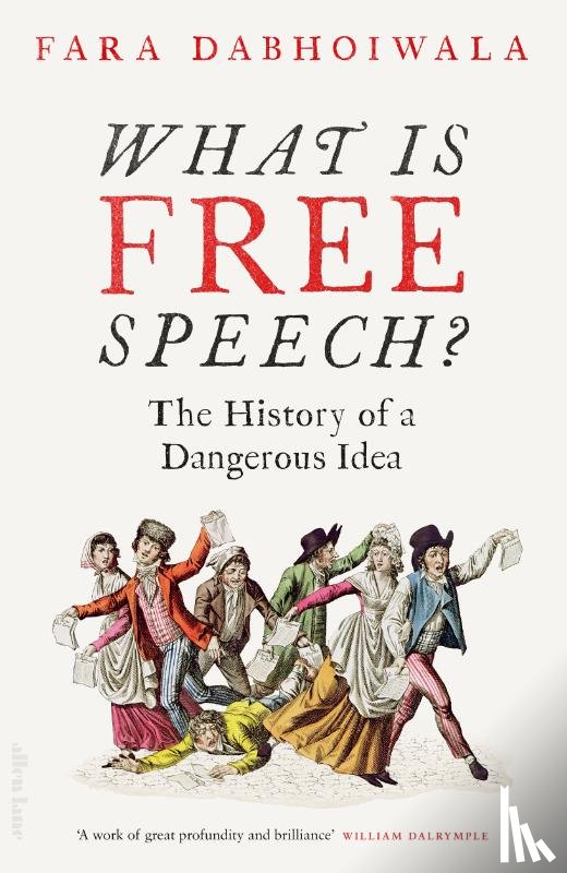 Dabhoiwala, Fara - What Is Free Speech?