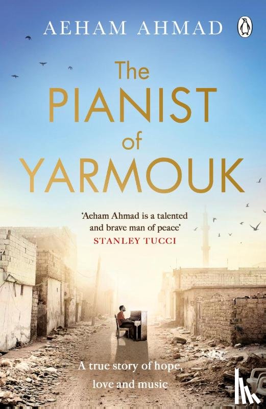 Ahmad, Aeham - The Pianist of Yarmouk