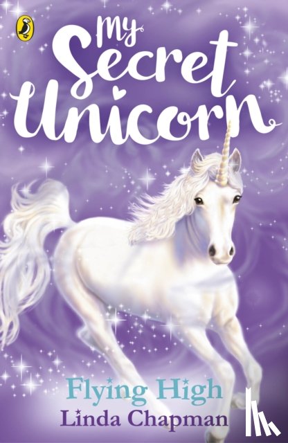 Chapman, Linda - My Secret Unicorn: Flying High
