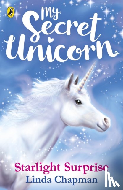Chapman, Linda - My Secret Unicorn: Starlight Surprise