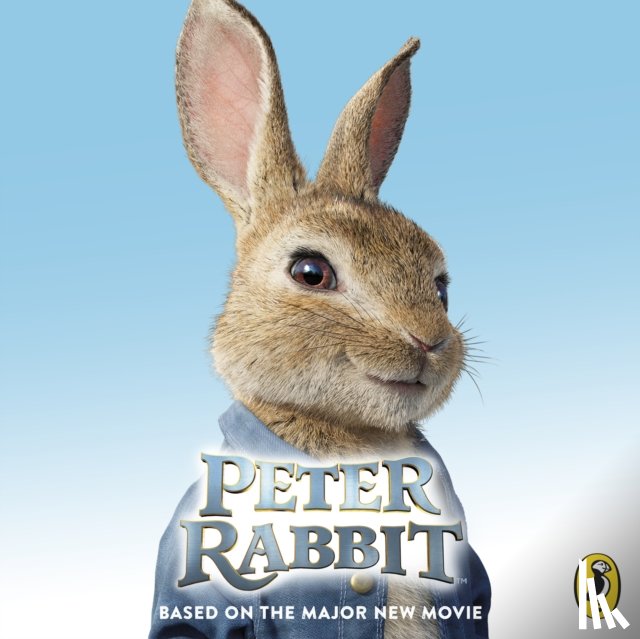 Frederick Warne - Peter Rabbit: Based on the Major New Movie
