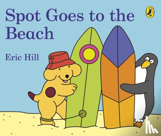 Hill, Eric - Spot Goes to the Beach