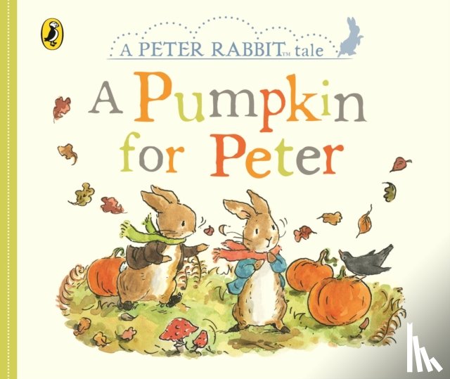 Potter, Beatrix - Peter Rabbit Tales - A Pumpkin for Peter