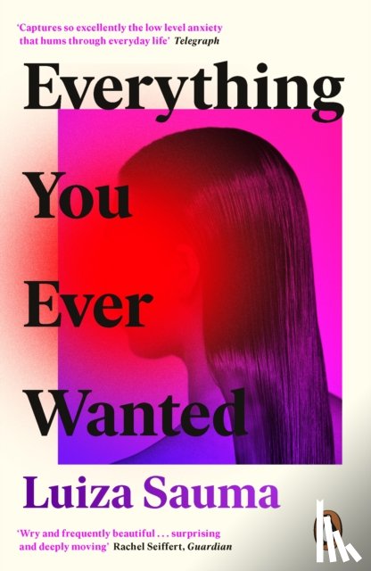 Sauma, Luiza - Everything You Ever Wanted