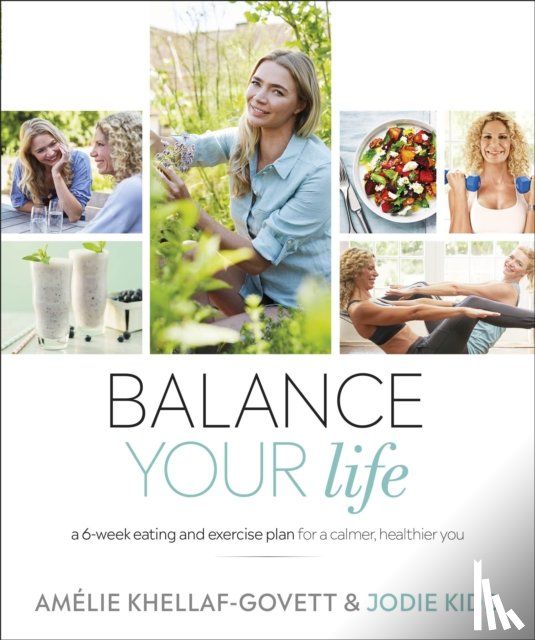 Kidd, Jodie, Khellaf-Govett, Amelie - Balance Your Life