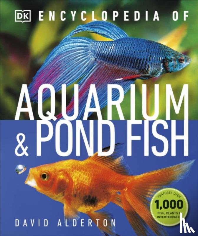 Alderton, David - Encyclopedia of Aquarium and Pond Fish
