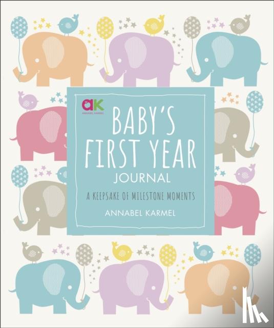 Karmel, Annabel - Baby's First Year Journal