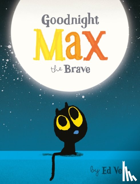Vere, Ed - Goodnight, Max the Brave