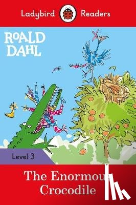 Dahl, Roald, Ladybird - Ladybird Readers Level 3 - Roald Dahl - The Enormous Crocodile (ELT Graded Reader)