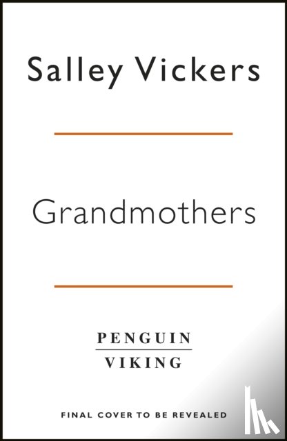 Salley Vickers - Grandmothers