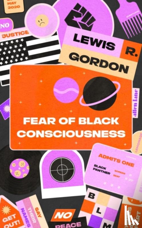 Gordon, Lewis R. - Fear of Black Consciousness