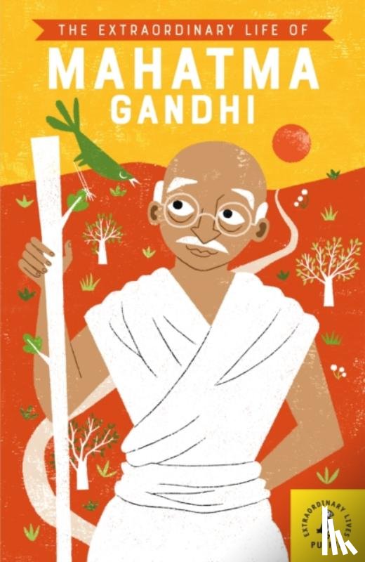 Soundar, Chitra - The Extraordinary Life of Mahatma Gandhi