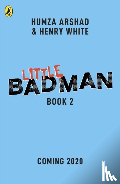 Arshad, Humza, White, Henry - Little Badman and the Time-travelling Teacher of Doom