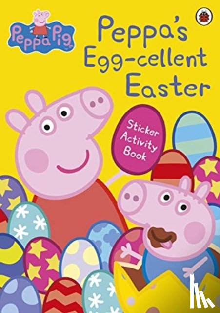 Peppa Pig - Peppa Pig: Peppa's Egg-cellent Easter Sticker Activity Book