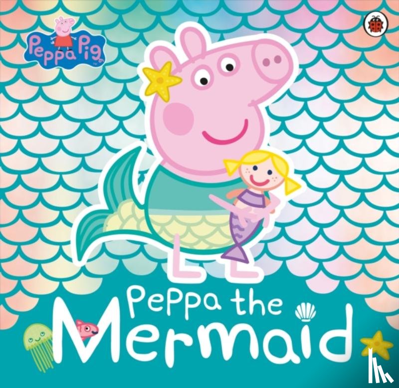 Peppa Pig - Peppa Pig: Peppa the Mermaid