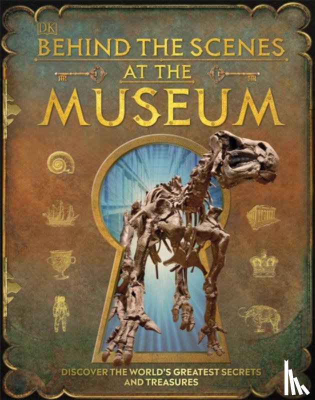 DK - Behind the Scenes at the Museum