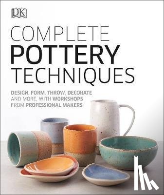 DK - Complete Pottery Techniques