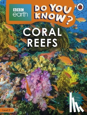 Ladybird - Do You Know? Level 2 – BBC Earth Coral Reefs