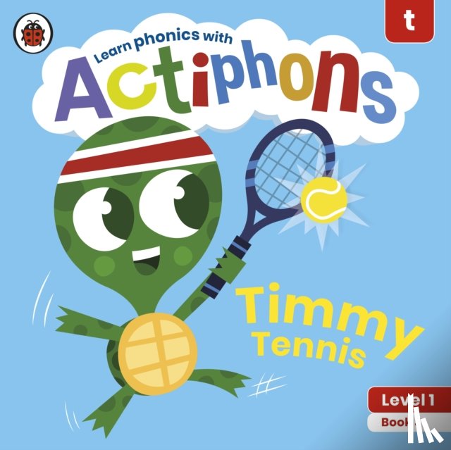 Ladybird - Actiphons Level 1 Book 3 Timmy Tennis