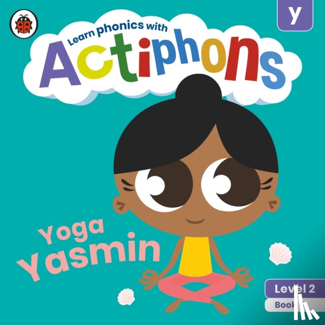 Ladybird - Actiphons Level 2 Book 5 Yoga Yasmin