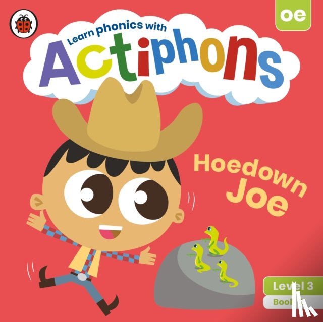 Ladybird - Actiphons Level 3 Book 12 Hoedown Joe