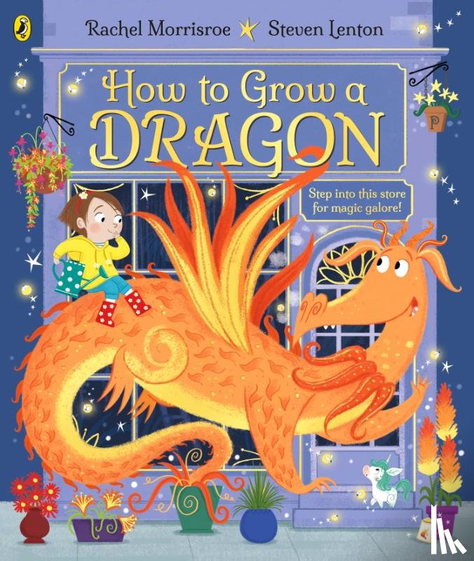 Morrisroe, Rachel - How to Grow a Dragon