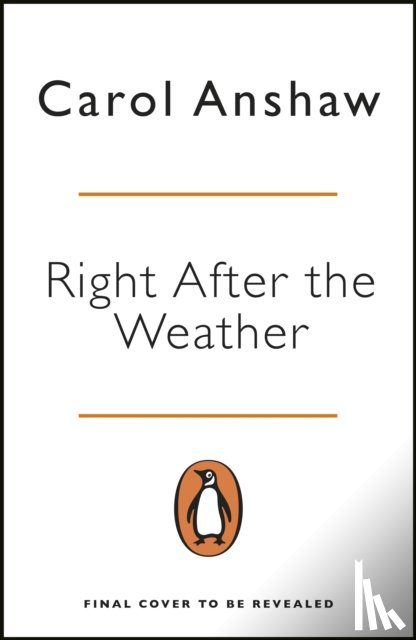 Anshaw, Carol - Right After the Weather