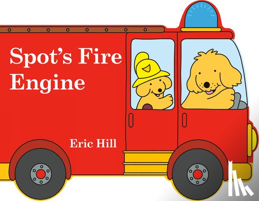Hill, Eric - Spot's Fire Engine