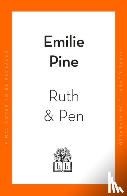Pine, Emilie - Ruth & Pen