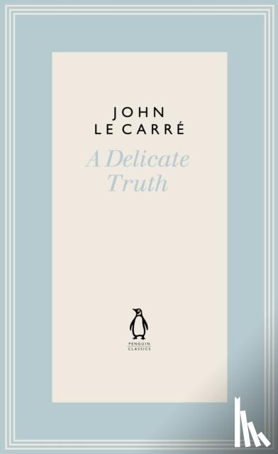 le Carre, John - A Delicate Truth