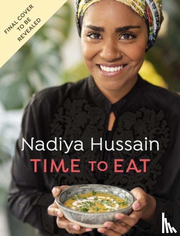 Hussain, Nadiya - Time to Eat