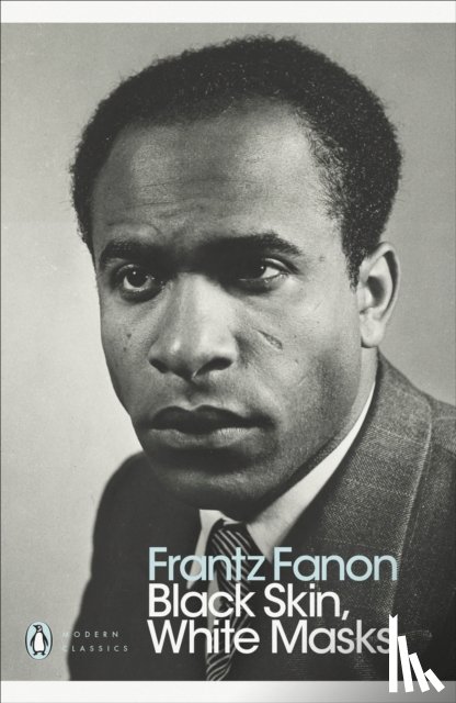 Frantz Fanon - Black Skin, White Masks
