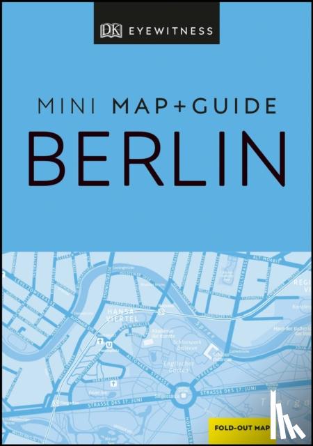 DK Eyewitness - DK Eyewitness Berlin Mini Map and Guide