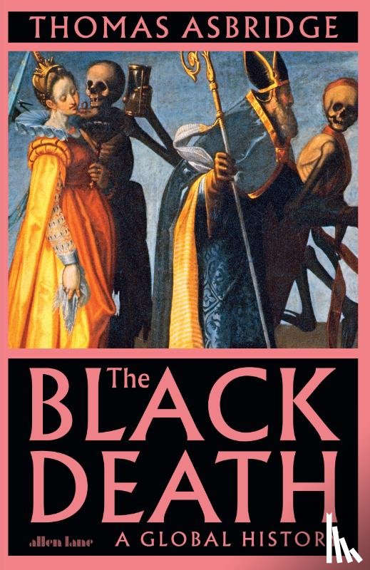 Asbridge, Thomas - The Black Death