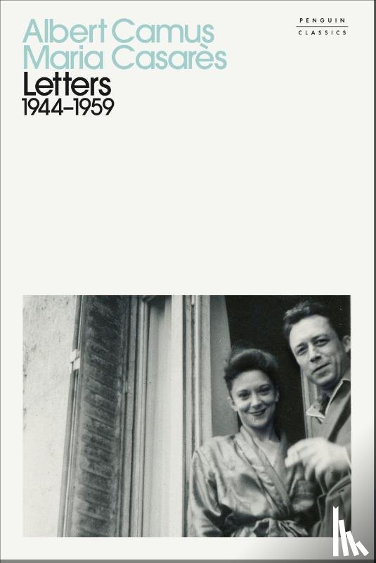 Camus, Albert, Casares, Maria - Letters