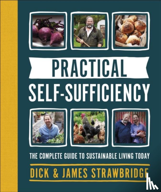 Strawbridge, Dick, Strawbridge, James - Practical Self-sufficiency