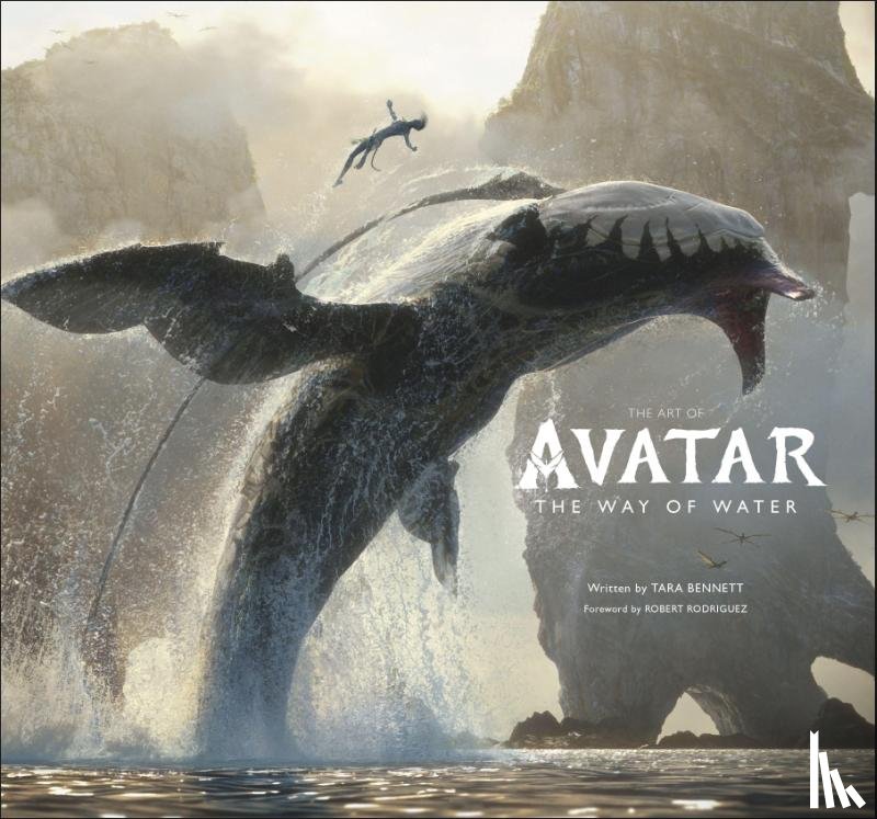 Bennett, Tara - The Art of Avatar The Way of Water