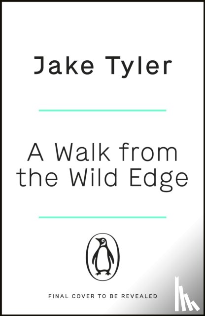 Tyler, Jake - A Walk from the Wild Edge