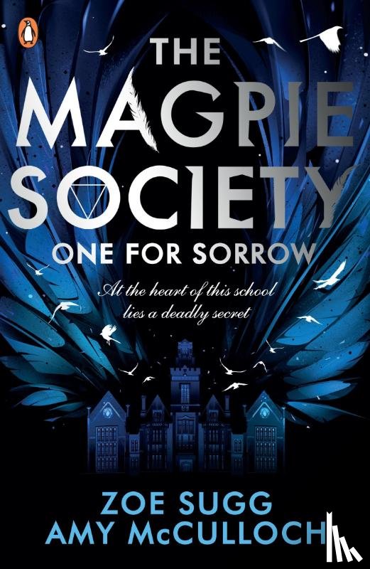 McCulloch, Amy, Sugg, Zoe - The Magpie Society: One for Sorrow