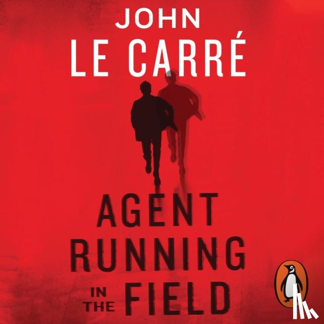 le Carre, John - Agent Running in the Field