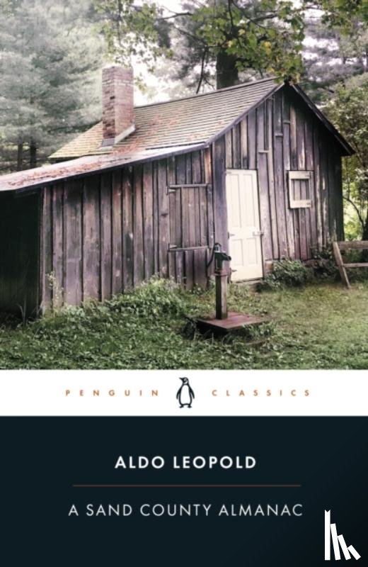Leopold, Aldo - A Sand County Almanac