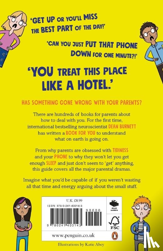 Burnett, Dean - Why Your Parents Are Driving You Up the Wall and What To Do About It