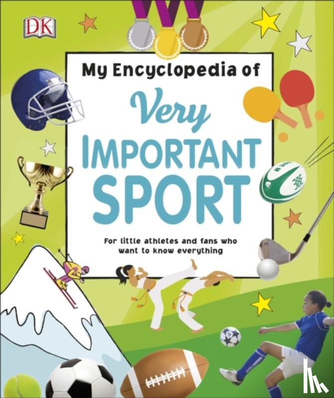 DK - My Encyclopedia of Very Important Sport