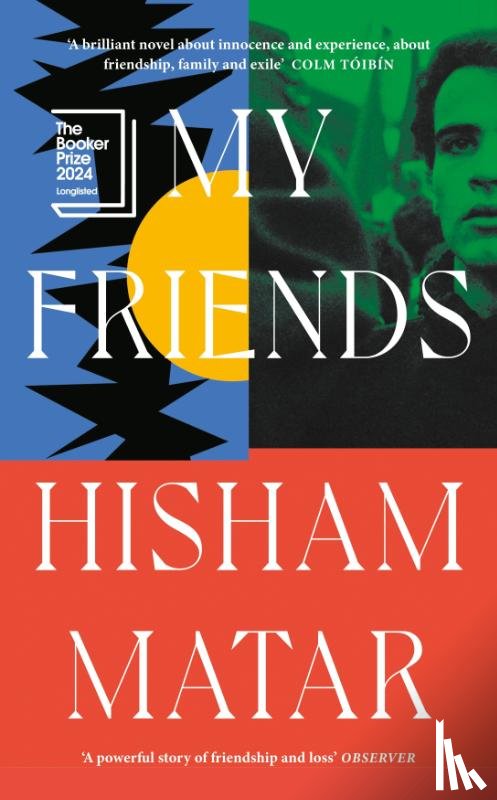 Matar, Hisham - My Friends