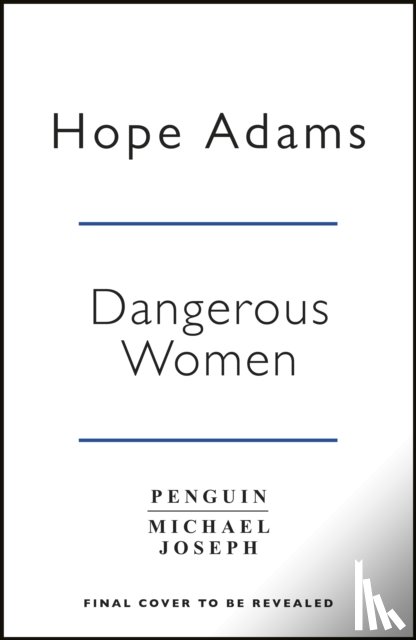 Adams, Hope - Dangerous Women