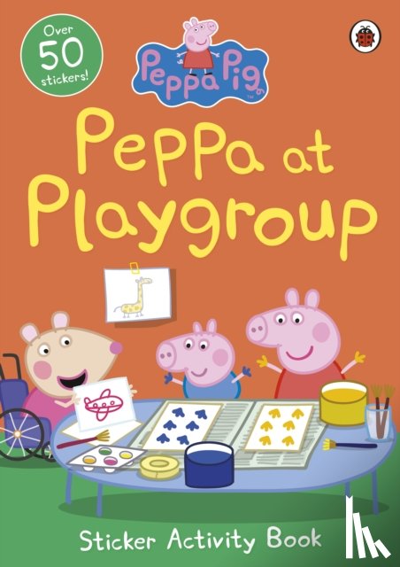 Peppa Pig - Peppa Pig: Peppa at Playgroup Sticker Activity Book