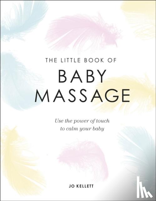 Kellett, Jo - The Little Book of Baby Massage