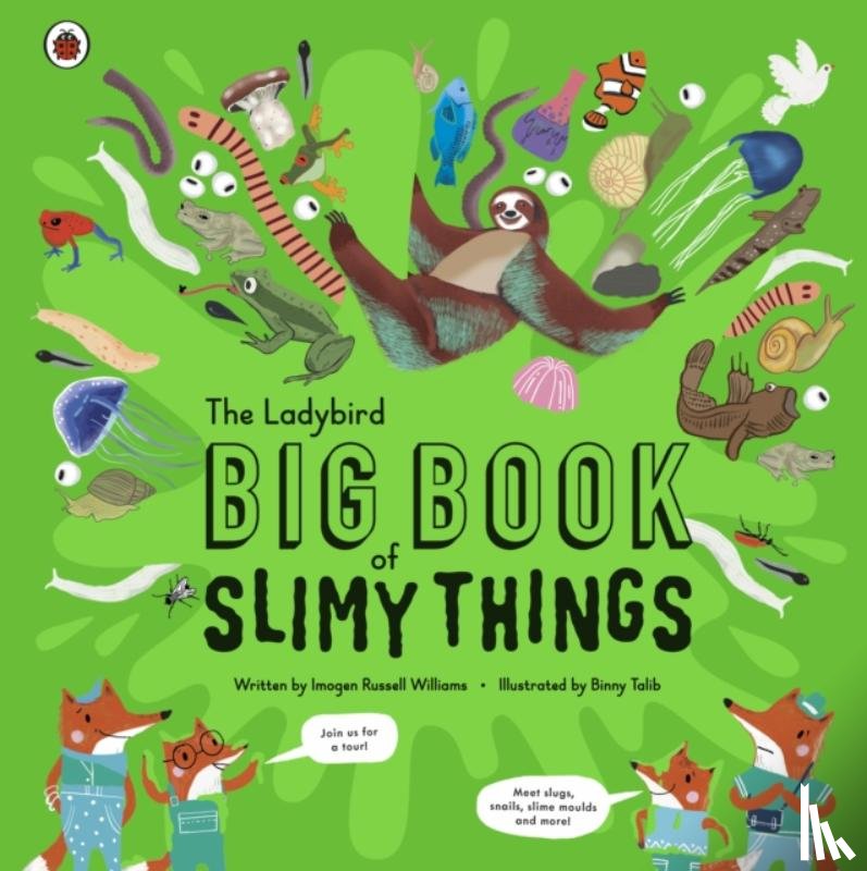 Russell Williams, Imogen - The Ladybird Big Book of Slimy Things