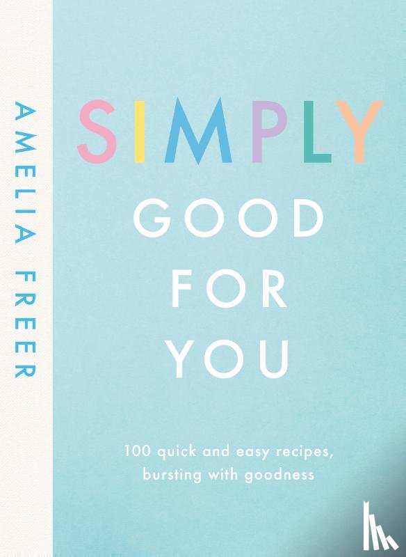 Freer, Amelia - Simply Good For You