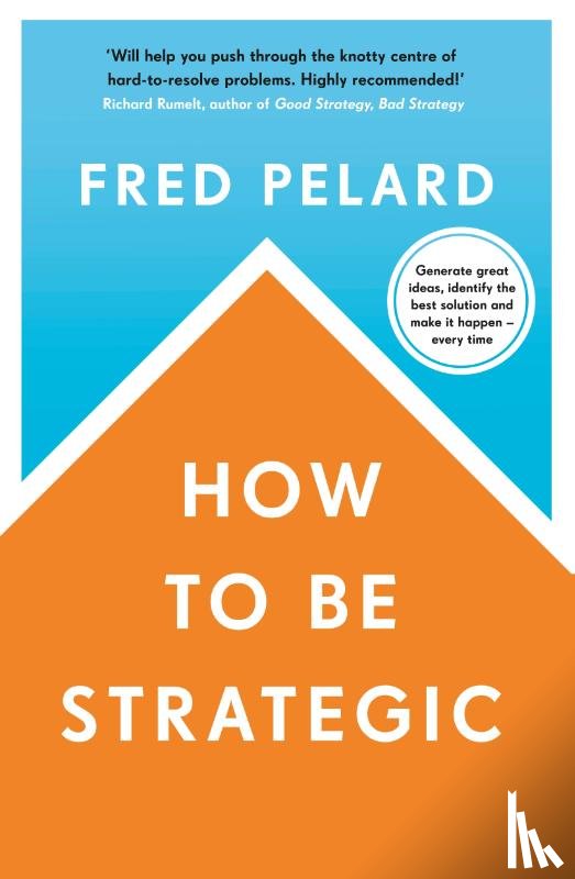 Pelard, Fred - How to be Strategic